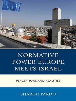 cover image of Normative Power Europe Meets Israel